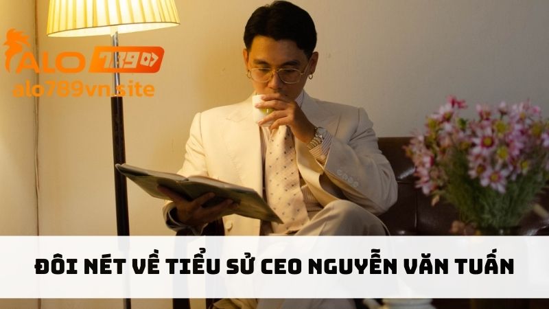 Tiểu sử về đại diện trang cá cược trực tuyến Nguyễn văn Tuấn